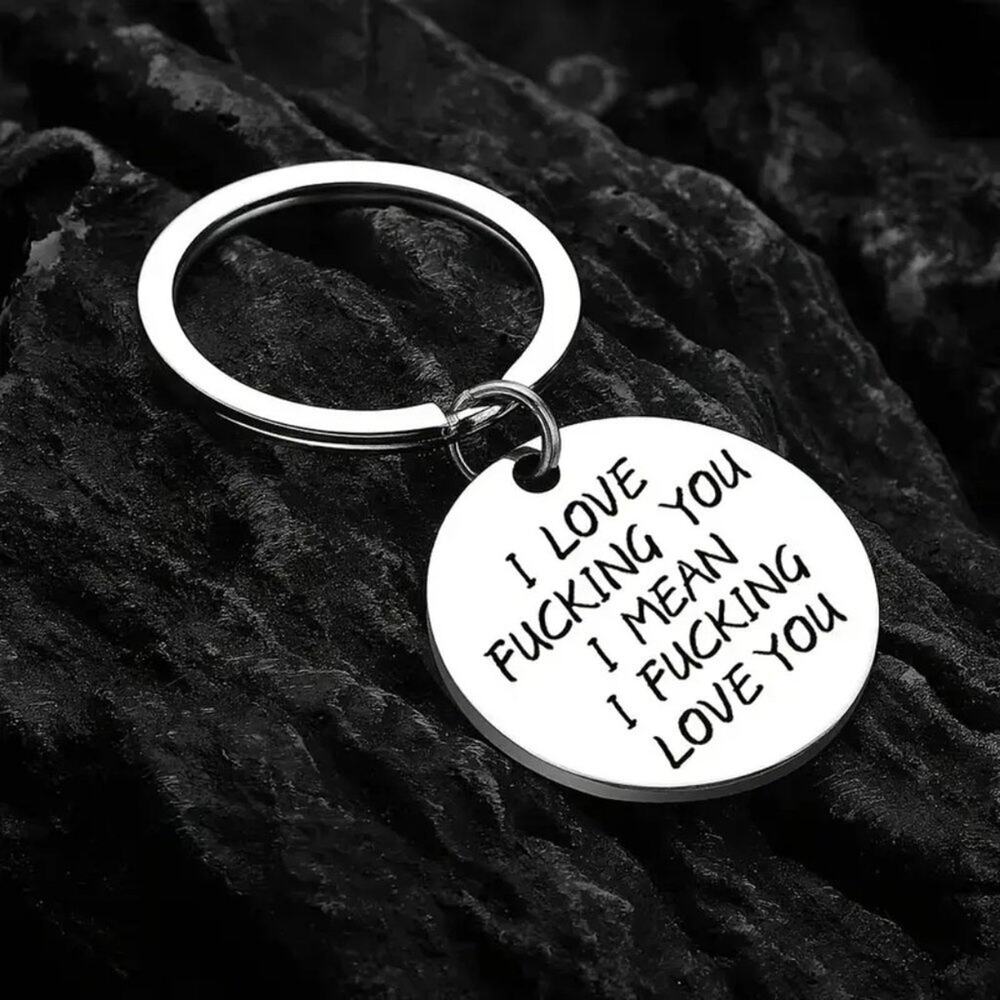 Hysterical Keychain #2 Love F*cking You
